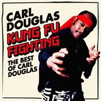 Carl Douglas - Kung Fu Fighting: The Best Of Carl Douglas