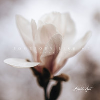 Loulita Gill - Somebody Like Me (Acoustic)