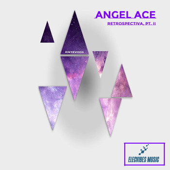 Angel Ace - Retrospectiva, Pt. II