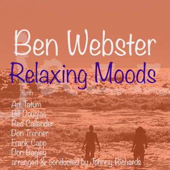Ben Webster - Relaxing Moods