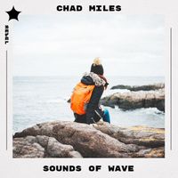 Chad Miles - Sounds of Wave