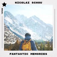 Nicolai Schou - Fantastic Memories