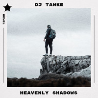 DJ Tanke - Heavenly Shadows