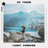 DJ Tanke - Light Forever
