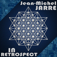 Jean-Michel Jarre - In Retrospect