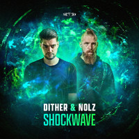 Dither and Nolz - Shockwave (Extended Mix)
