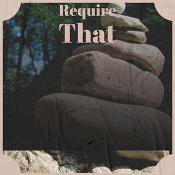 Various Artists - Require That