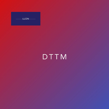 LLON - DTTM