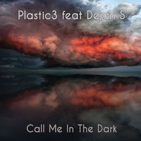 Plastic3 - Call Me In The Dark - Radio Edit