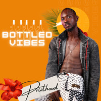 Prizthood - Bottled Vibes