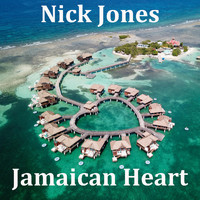 Nick Jones - Jamaican Heart