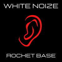 Rocket Base - White Noize