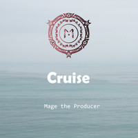 Mage the Producer - Cruise