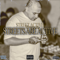 Street Active - Streets Are Active (Explicit)