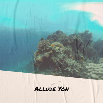 Various Artists - Allude Yon