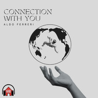 Aldo Ferreri - Connection with You