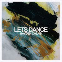 Hayden Calnin - Let's Dance (Explicit)