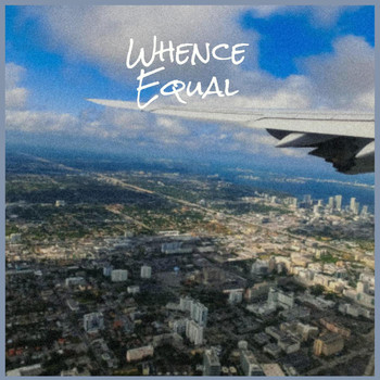 Various Artists - Whence Equal