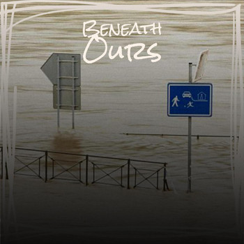 Various Artists - Beneath Ours