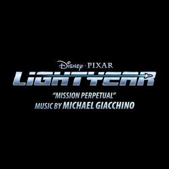 Michael Giacchino - Mission Perpetual (From "Lightyear")