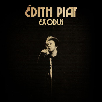 Edith Piaf - Exodus