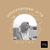 Distra - Kebersamaan Kita