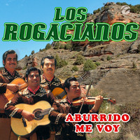 Los Rogacianos - Aburrido Me Voy