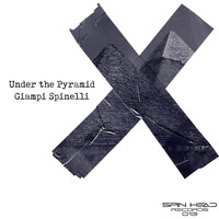 Giampi Spinelli - Under The Pyramid