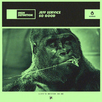 Jeff Service - So Good