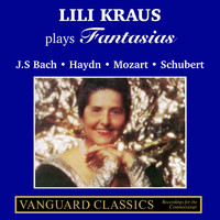 Lili Kraus - Lili Kraus Plays Fantasias (2022 Remastered Edition)