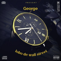 George - Lobo de Wall Street (Explicit)