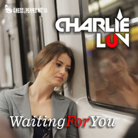 Charlie LuV - Waiting For You (Radio Edit)