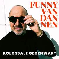 Funny Van Dannen - Kolossale Gegenwart (Live [Explicit])