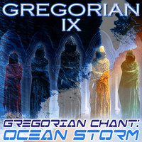 Gregorian IX, Nature Sounds Discovery, Gregorian Sounds, 3D Nature Sounds, 3D Ocean Sounds, 3D White Noise, Enigmatic, Water Sounds 3D, Gregorian Monastery Sounds - Gregorian Chant & Ocean Sounds