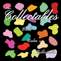 The Collectables - Cool Calm and Collectable