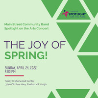 Main Street Community Band - The Joy of Spring!