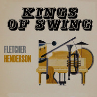 Fletcher Henderson - Kings of Swing