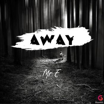 Mr E - Away (Explicit)