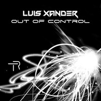 Luis Xander - Out of Control