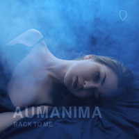 Aumanima - Back To Me