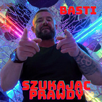 Basti - Szukając prawdy