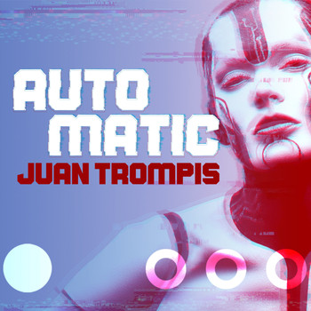 Juan Trompis - Automatic
