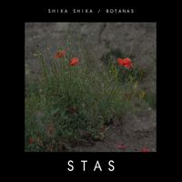 Stas - Shika Shika / Botanas Series