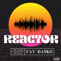 Fav Danko - Reactor