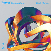 Tritonal and Sarah de Warren - Signals (Remixes)