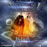 Heroes of Fantasia - Rebirth (feat. Daniel Heiman, Dark Chamael & Vulcanlee)