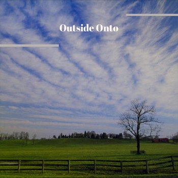 Various Artists - Outside Onto