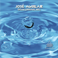 José Aguilar - Ocean (Original Mix)