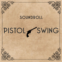 Soundroll - Pistol Swing