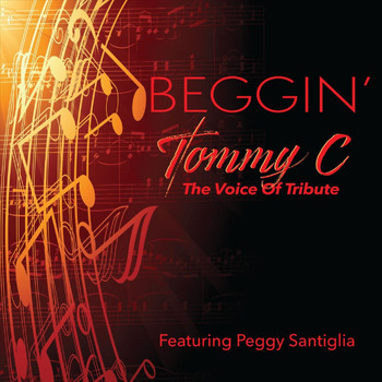 Tommy C - Beggin' (feat. Peggy Santiglia)